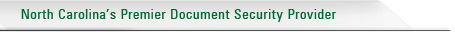 North Carolina's Premier Document Security Provider